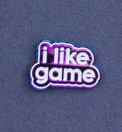 I like Game Pin